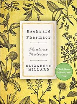 Backyard Pharmacys (hc) By Elizabeth Millard