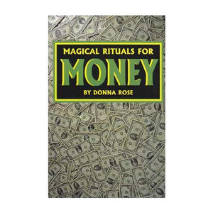 Magical Rituals For Money By Donna Rose