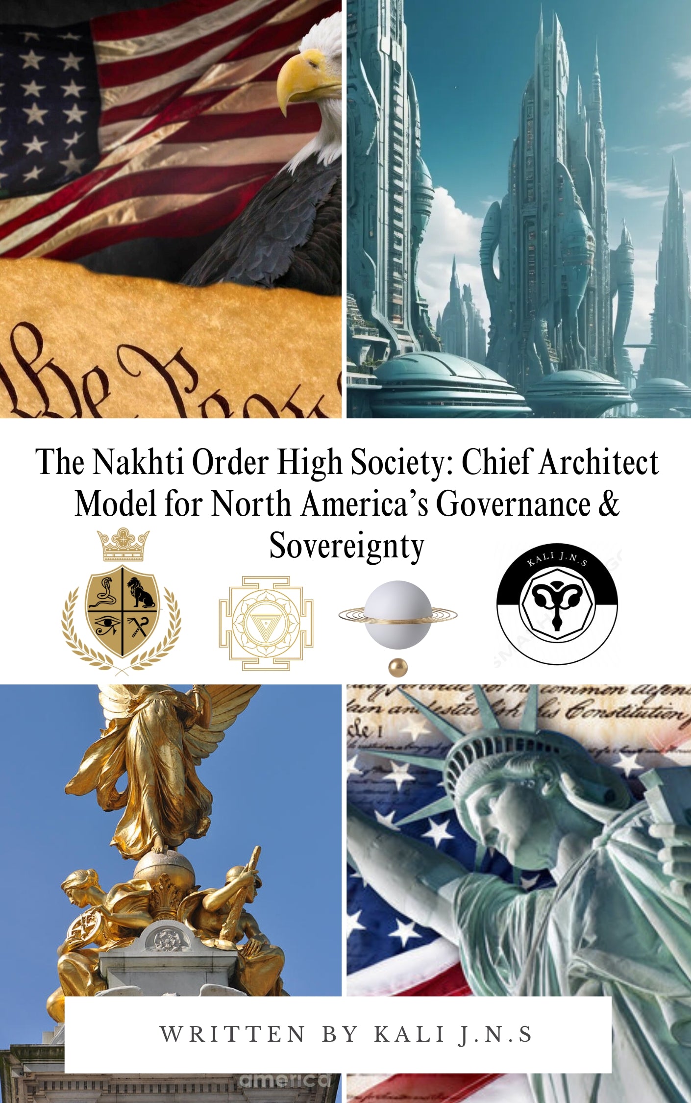 The Nakhti Order,  High Society: Chief Architect Model for North America’s Governance & Sovereignty