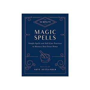 10 Minute Magic Spells (hc) By Skye Alexander - Nakhti By Kali J.N.S