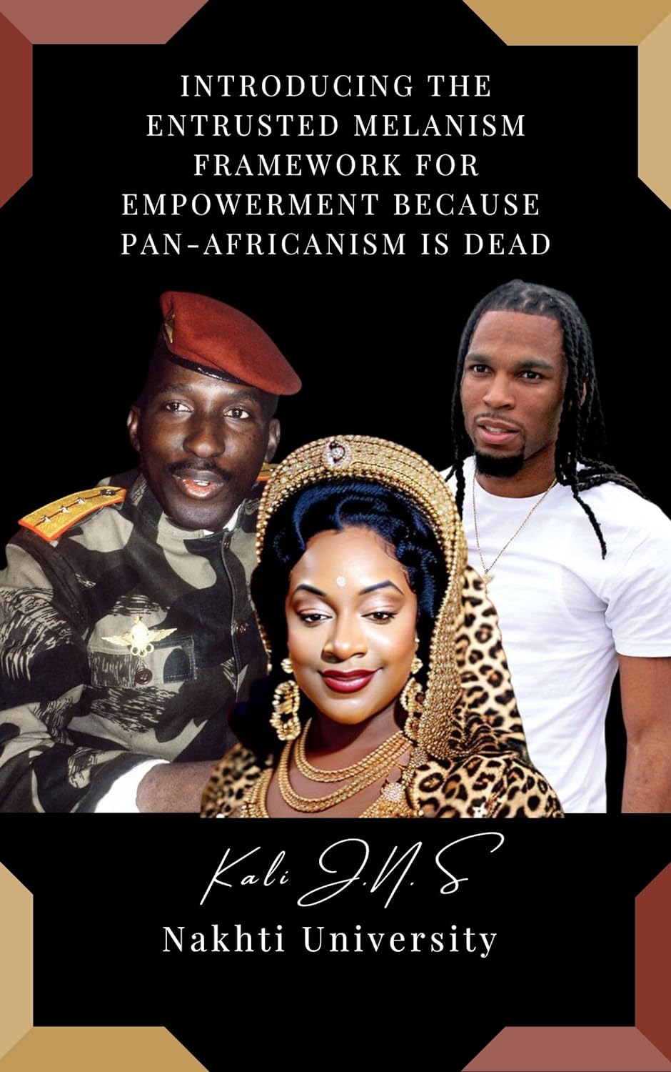 Introducing The Entrusted Melanism Framework for Empowerment Because Pan-Africanism Is Dead