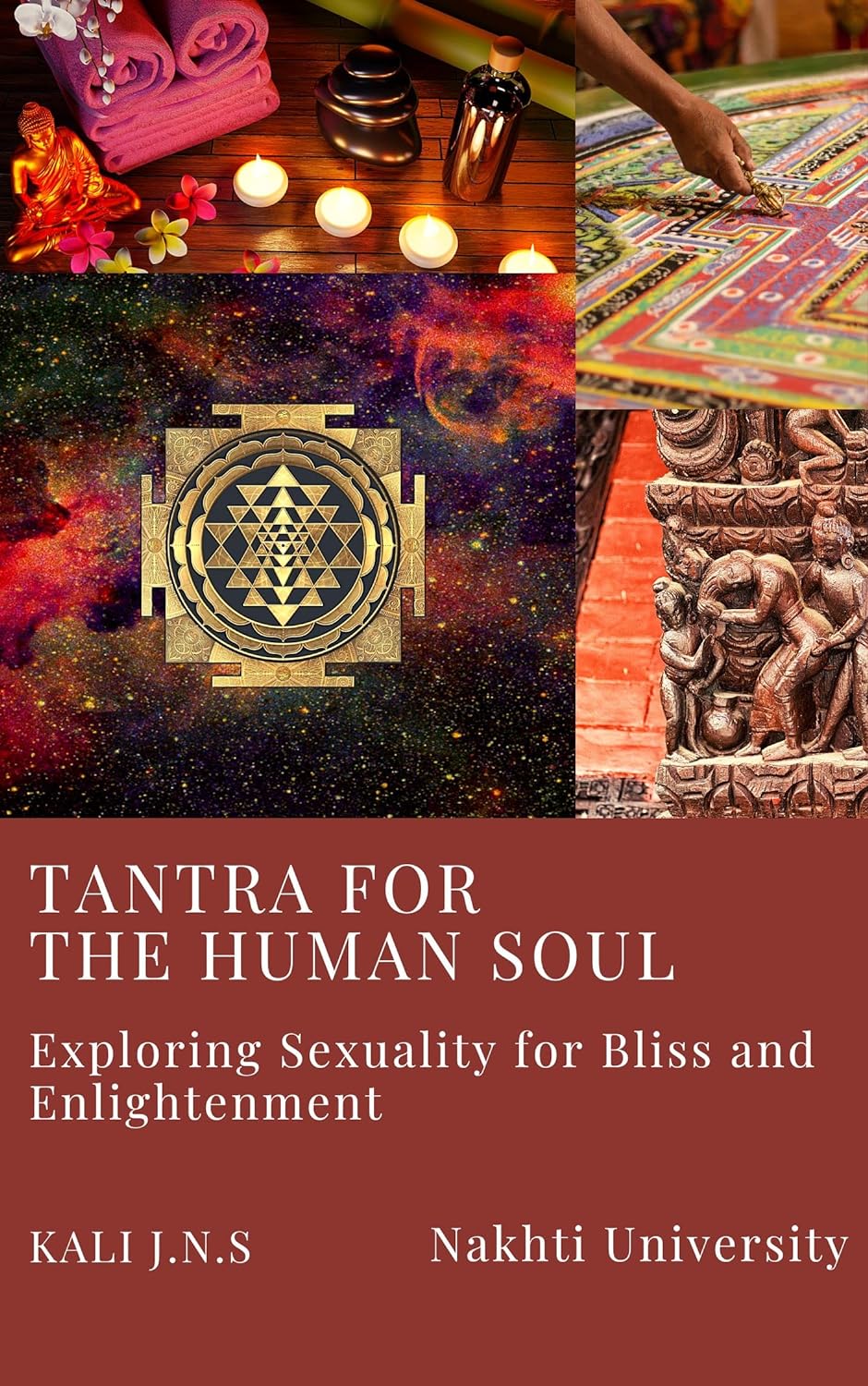 Tantra for the Human Soul: Exploring Sexuality for Bliss and Enlightenment