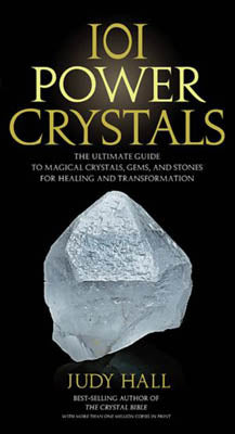 101 Power Crystals By Judy Hall