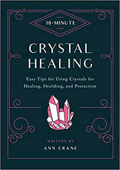 10 Minute Magic Crystal Healing(hc) By Ann Crane