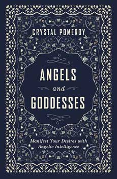 Angel & Goddess By Crystal Pomeroy