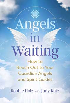 Angels In Waiting By Holz & Katz