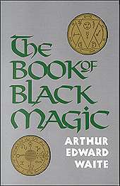 Book Of Black Magic By A.e. Waite