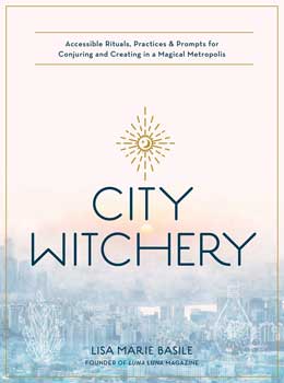 City Witchery By Lisa Marie Basile