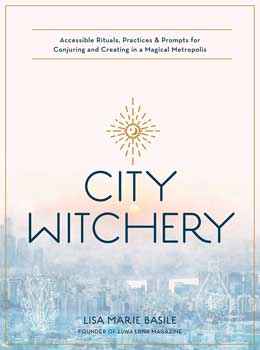 City Witchery By Lisa Marie Basile