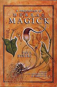 Compendium Of Herbal Magick By Paul Beyerl