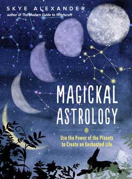 Magickal Astrology (hc) By Skye Alexander