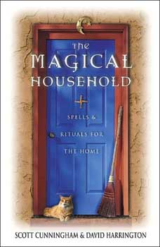 Magical Household By Scott Cunningham & David Harrington