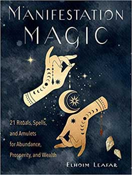 Manifestation Magic By Elhoim Leafar