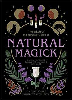 Natural Magick By Lindsay Squire
