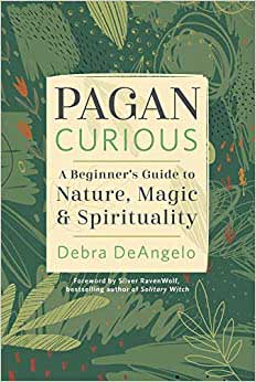 Pagan Curious By Debra Deangelo