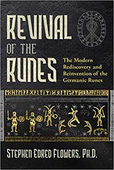 Revival Of The Runes By Stephen Edred Flowers