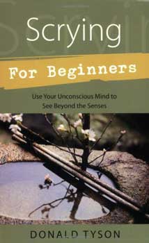 Scrying For Beginners By Donald Tyson