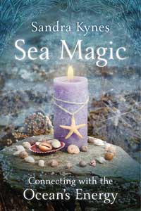 Sea Magic,connecting With The Ocean's Energy By Sandra Kynes