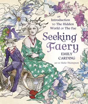 Seeking Faery (hc) By Emily Carding