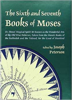 Sixth & Seventh Books Of Moses (hc) By Joseph Peterson