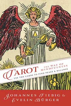 Tarot Way Of Mindfulness By Fiebig & Burger