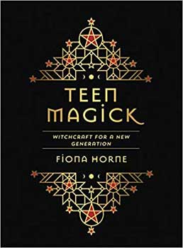 Teen Magick By Fiona Horne