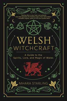 Welsh Witchcraft By Mhara Starling
