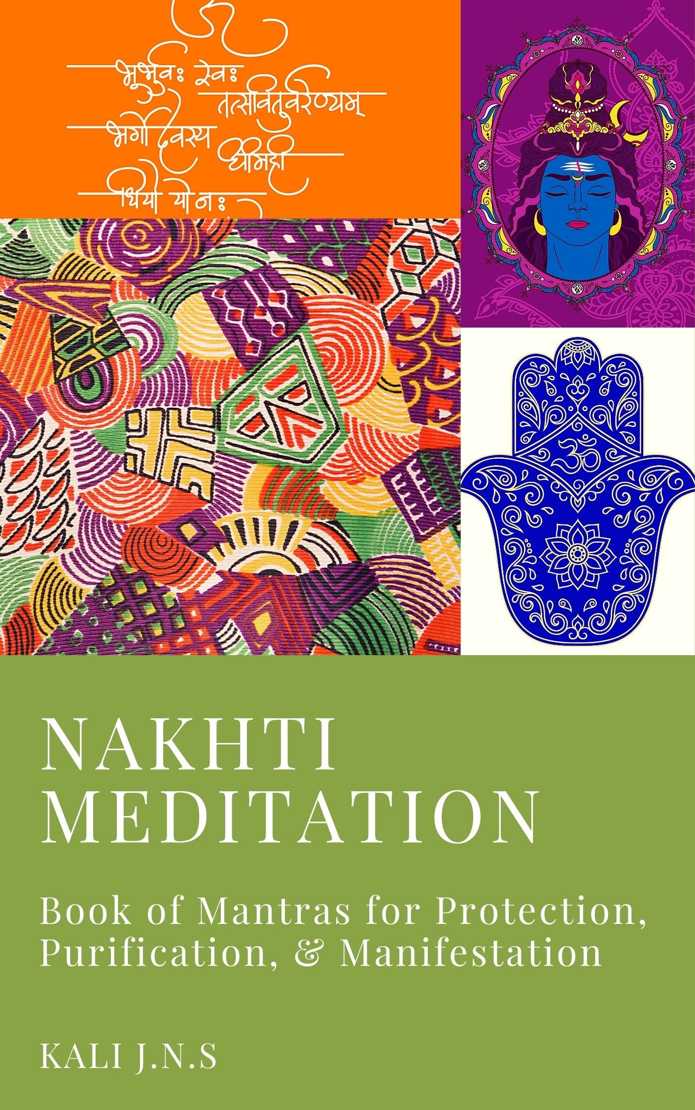 Nakhti Meditation: Book of Mantras for Protection, Purification, & Manifestation