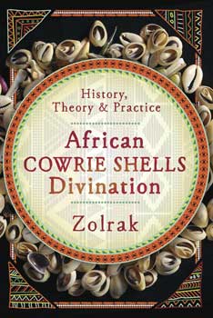 African Cowrie Shells Divination By Zolrak - Nakhti By Kali J.N.S
