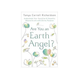 Are You An Earth Angel By Tanya Carroll Richardson - Nakhti By Kali J.N.S