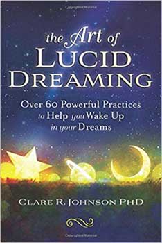 Art Of Lucid Dreaming By Clare Johnson - Nakhti By Kali J.N.S