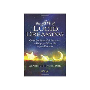 Art Of Lucid Dreaming By Clare Johnson - Nakhti By Kali J.N.S