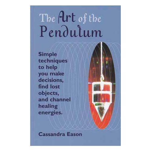 Art Of The Pendulum By Cassandra Eason - Nakhti By Kali J.N.S