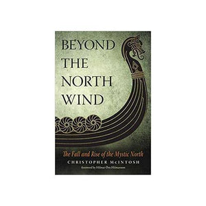 Beyond The North Wind By Christopher Mcintosh - Nakhti By Kali J.N.S