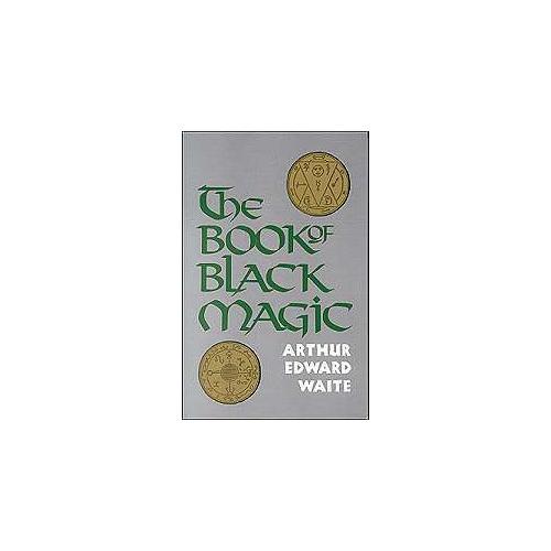 Book Of Black Magic By A.e. Waite