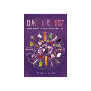 Change Your Energy By Krista Mitchell