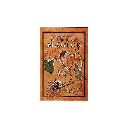 Compendium Of Herbal Magick By Paul Beyerl