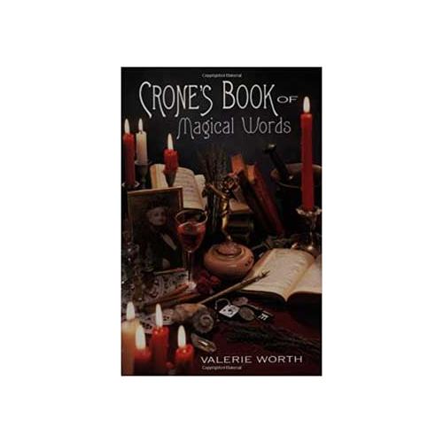 Crone's Book Of Magical Words By Valerie Worth