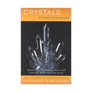 Crystals Beyond Beginners By Margaret Ann Lembo