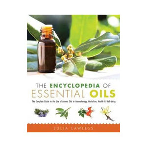 Encyclopedia Of Essential Oils By Julia Lawless