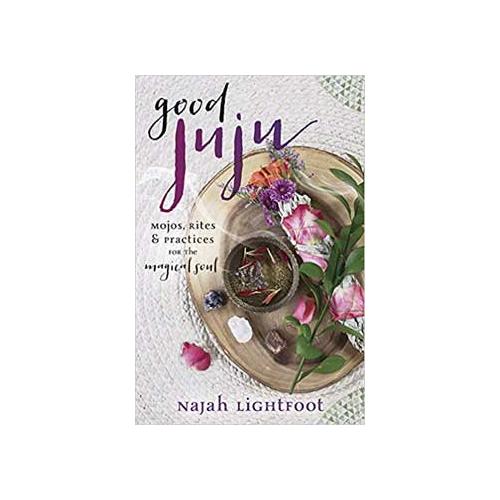 Good Juju By Najah Lightfoot