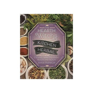Hearth Witch's Kitchen Herbal By Anna Franklin