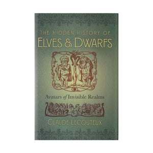 Hidden History Of Elves & Dwarfs (hc) By Claude Lecouteux