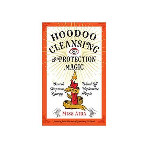 Hoodoo Cleansing & Protection Magic By Miss Aida