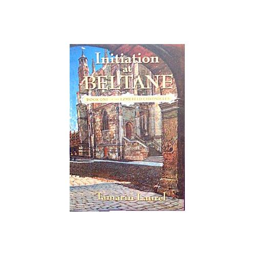 Initiation At Beltane By Tamarin Laurel (signed Copy)
