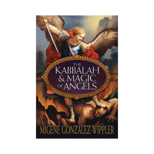 Kabbalah & Magic Of Angels By Migene Gonzalez-wippler