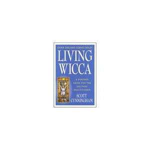 Living Wicca   By Scott Cunningham