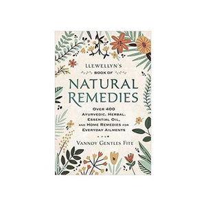 Llewellyn's Book Of Natural Remedies By Vannoy Gentles Fite