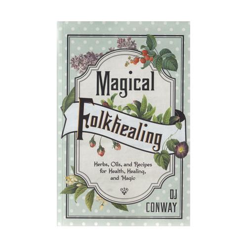Magical Folkhealing By Dj Conway