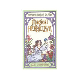 Magical Herbalism  By Scott Cunningham